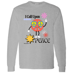 I Call Upon Peace Long Sleeve Shirt