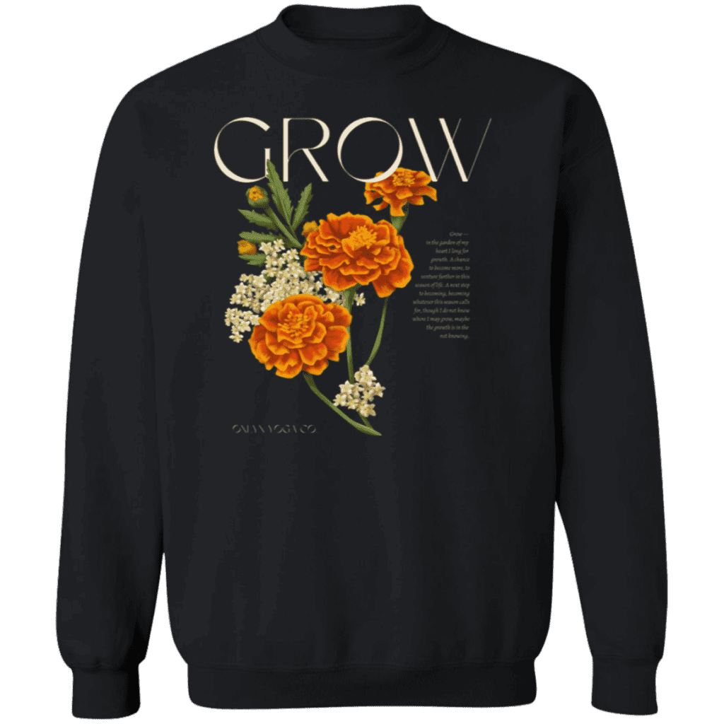 Grow Sweatshirt